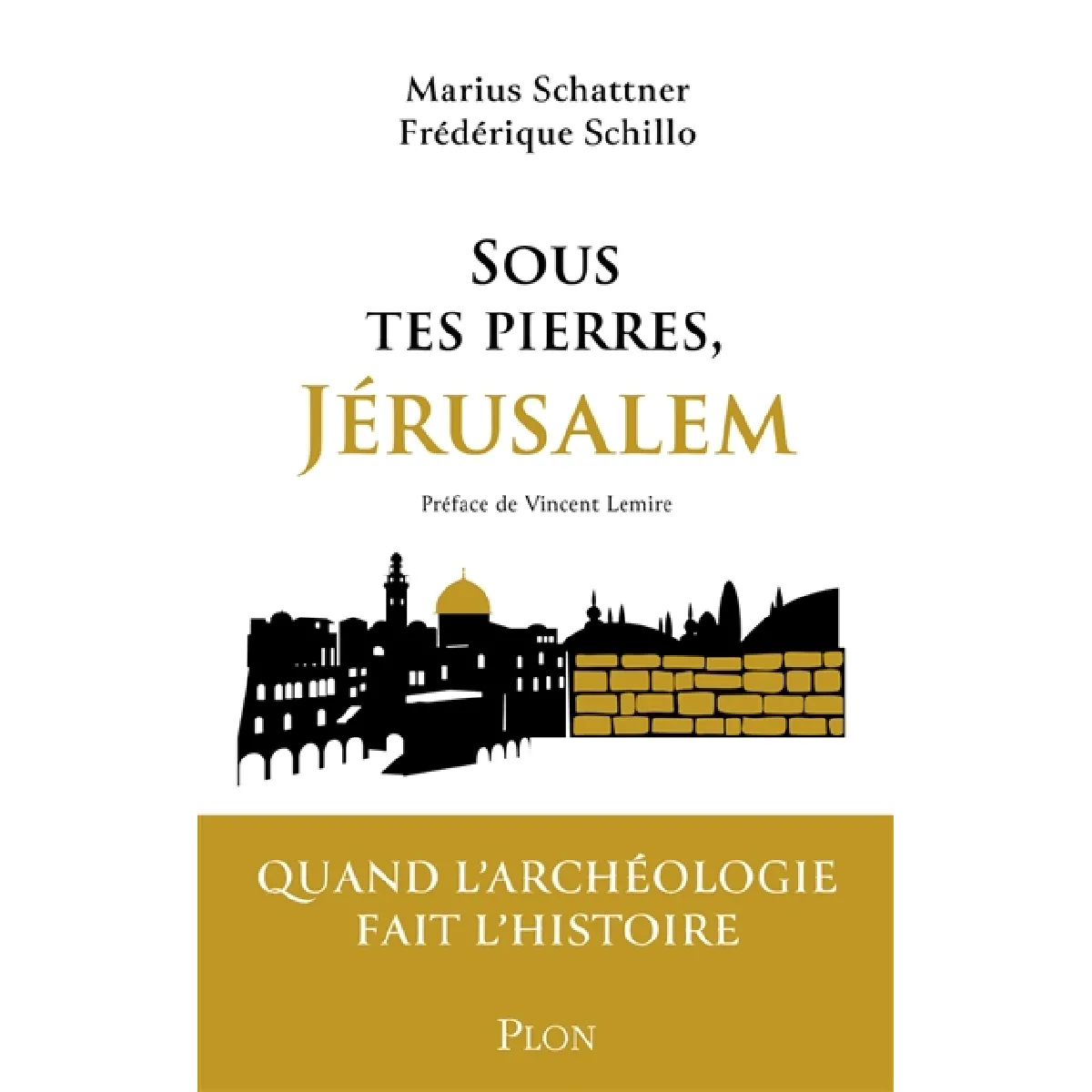 Sous tes pierres, Jérusalem