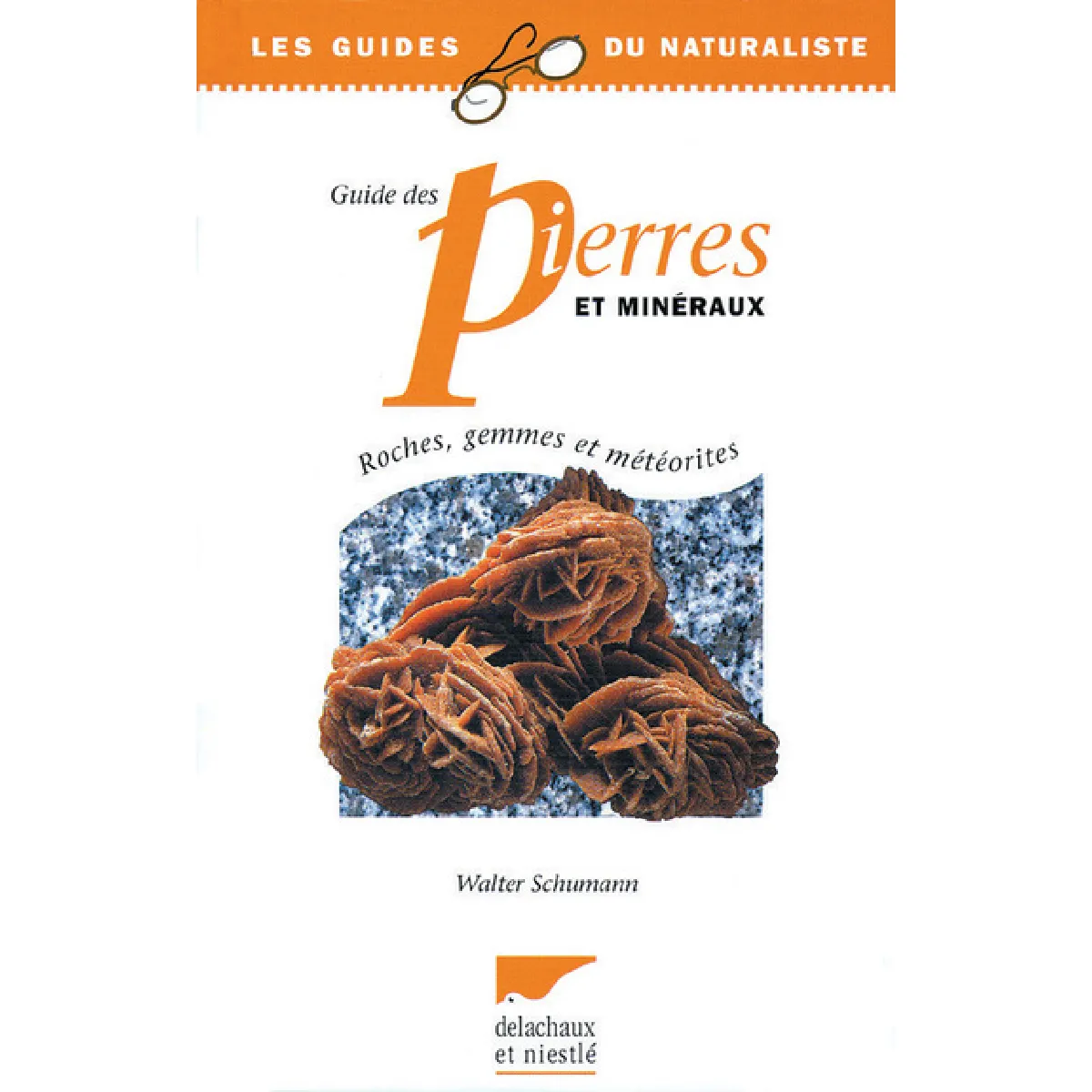 Guide des pierres et minéraux : roches, gemmes et météorites · Occasion