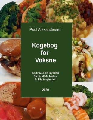 Kogebog For Voksne - Poul Alexandersen - Bog