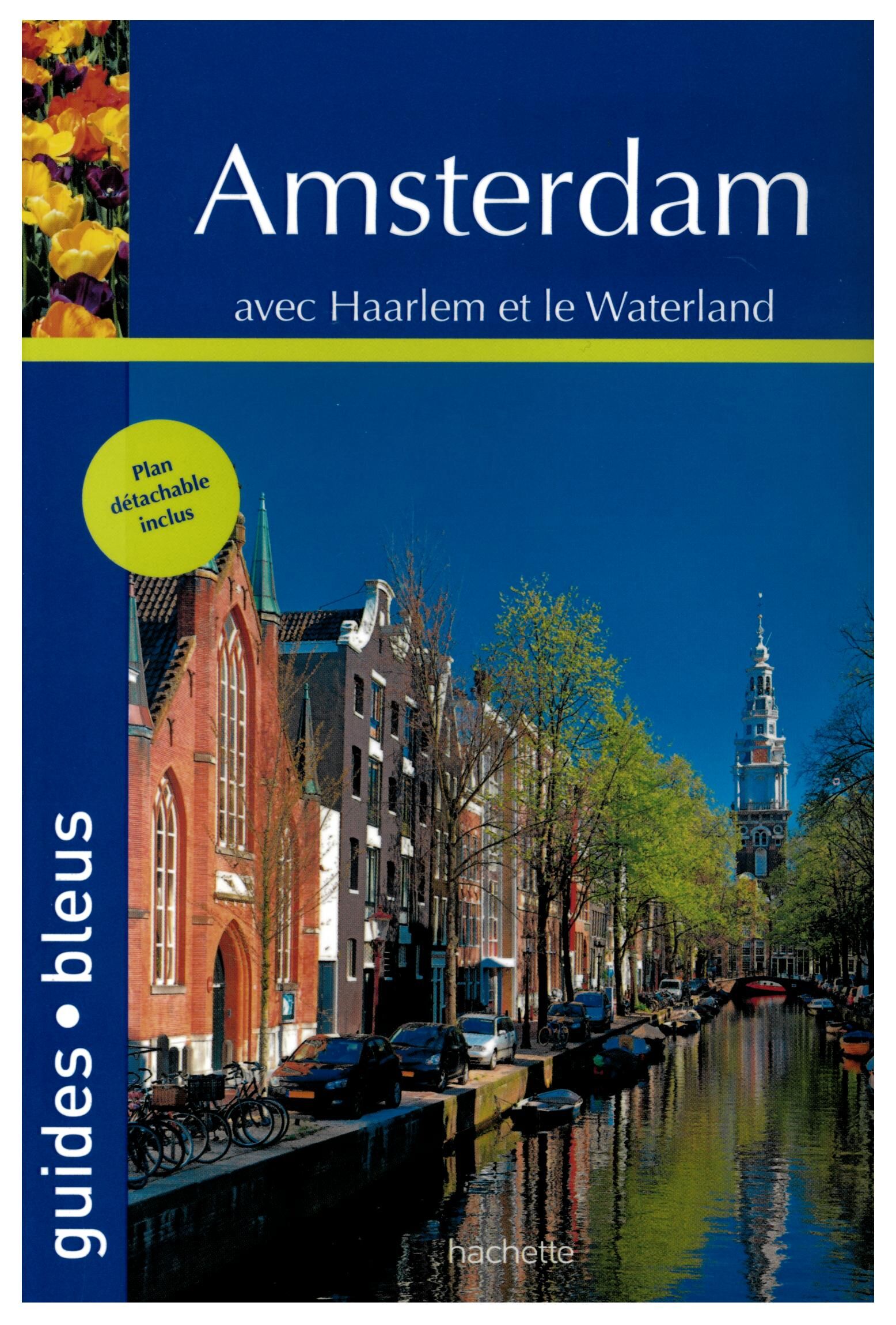 HACHETTE - GUIDES BLEUS AMSTERDAM