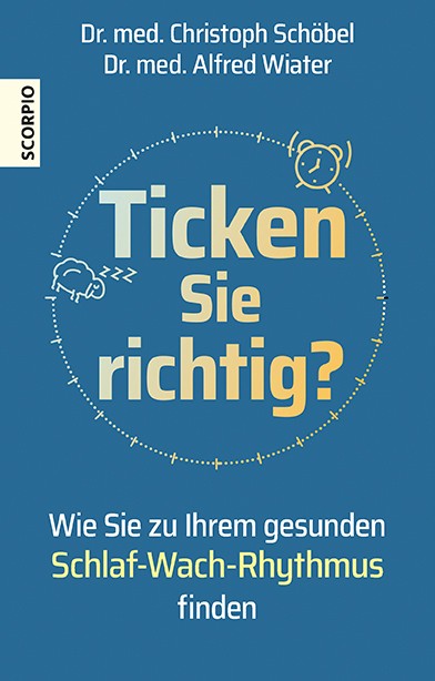 Buch 'Ticken Sie richtig?', Wie Sie zu Ihrem gesunden Schlaf-Wach-Rhythmus finden günstig bestellen
