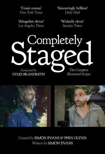 Completely Staged: The Complete Illustrated Scripts (Hardback)