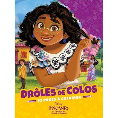 Disney - Encanto, la fantastique famille madrigal - drôles de colos - livre à colorier