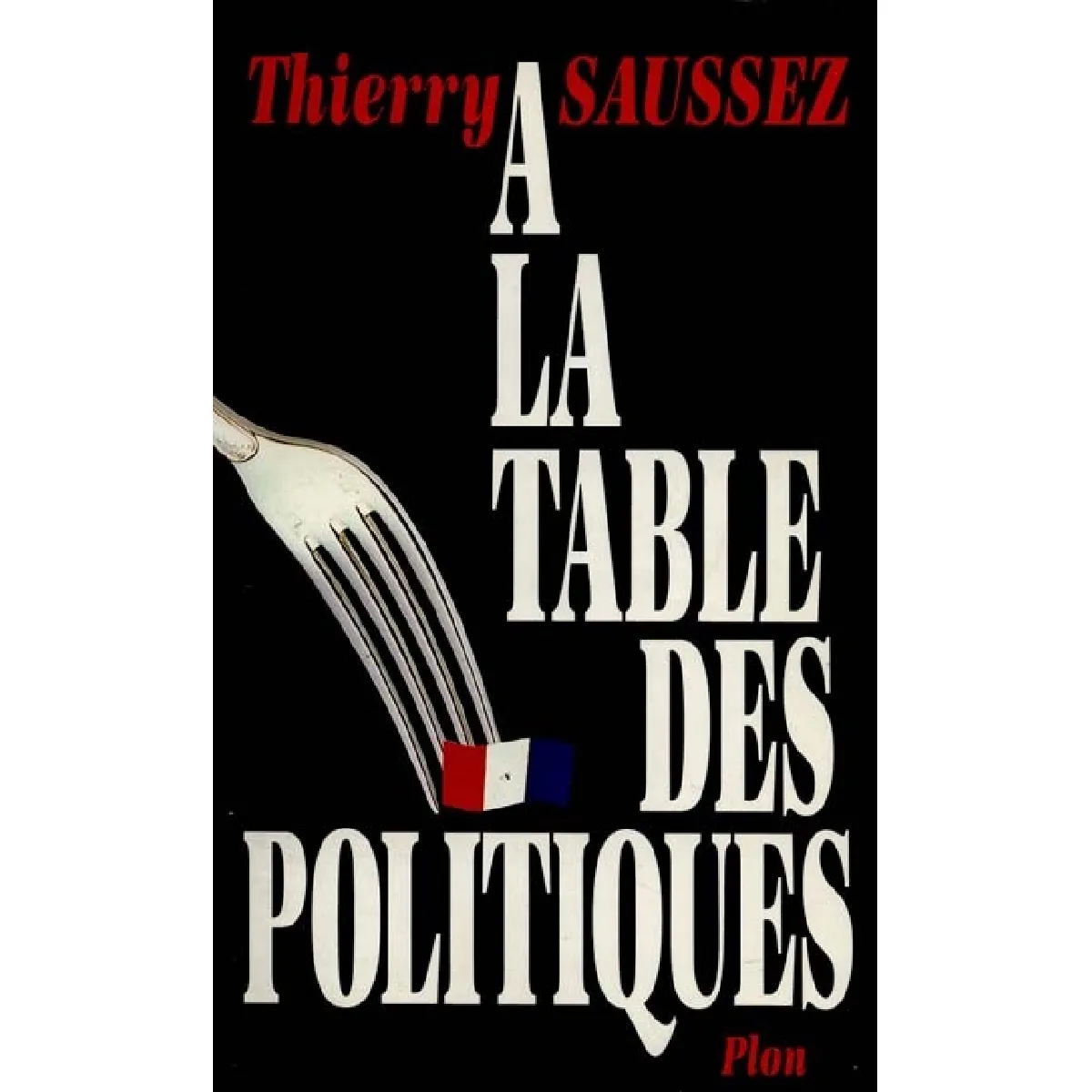 A la table des politiques · Occasion