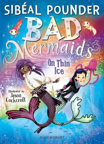 Bad Mermaids: On Thin Ice - Bad Mermaids (Paperback)