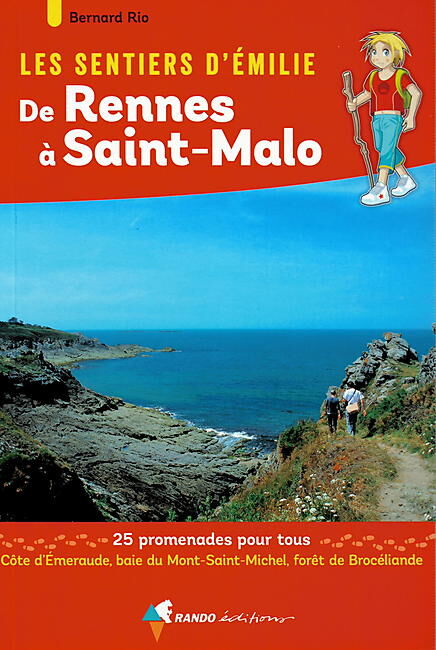 RANDO EDITIONS - SENTIERS EMILIE DE RENNES A SAINT MALO