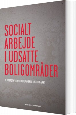 Socialt Arbejde I Udsatte Boligområder - Annika Agger - Bog