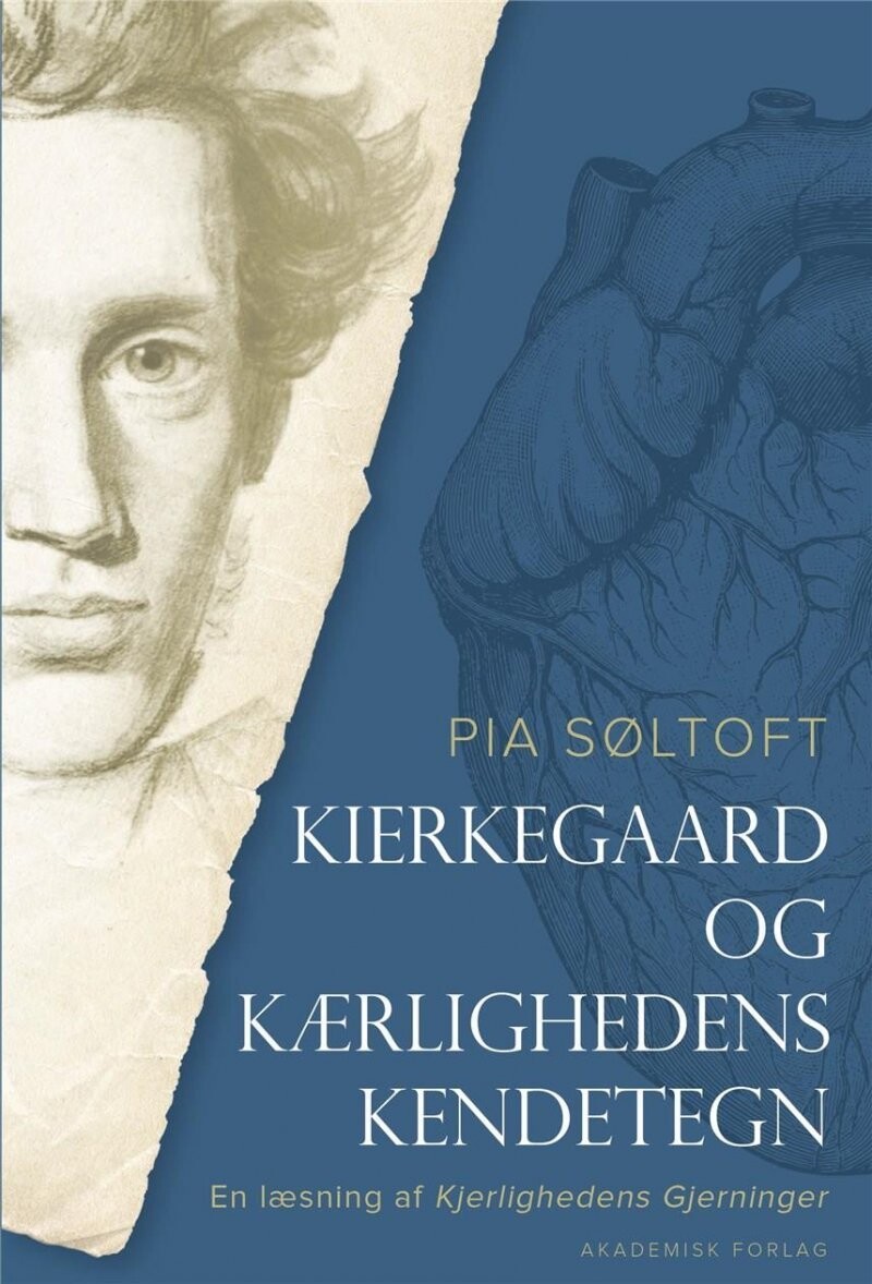 Kierkegaard Og Kærlighedens Kendetegn - Pia Søltoft - Bog