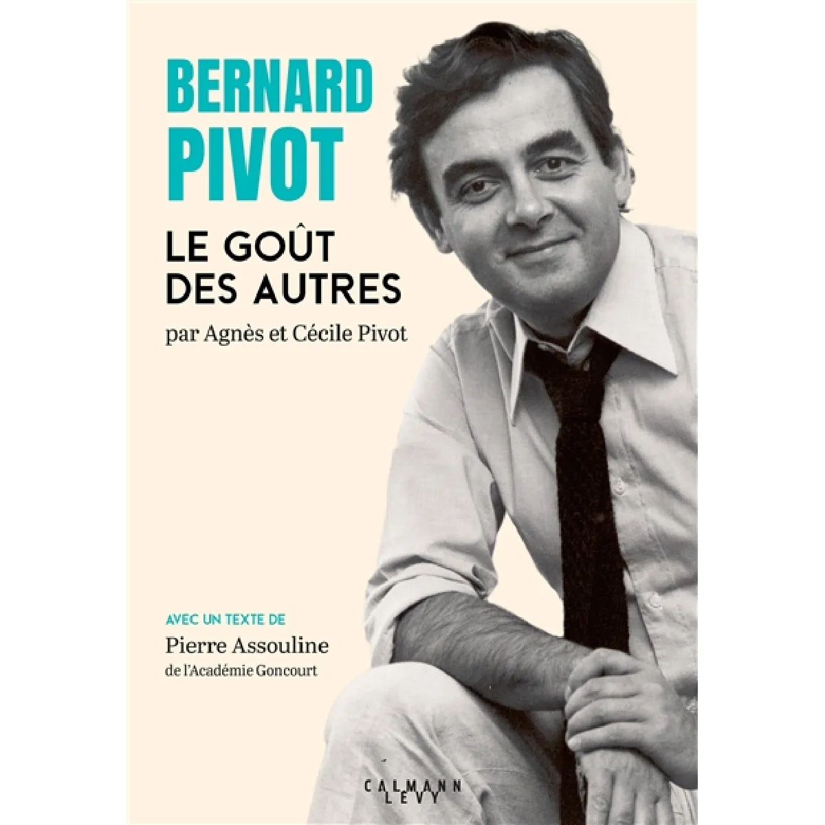 Bernard Pivot : le goût des autres · Occasion