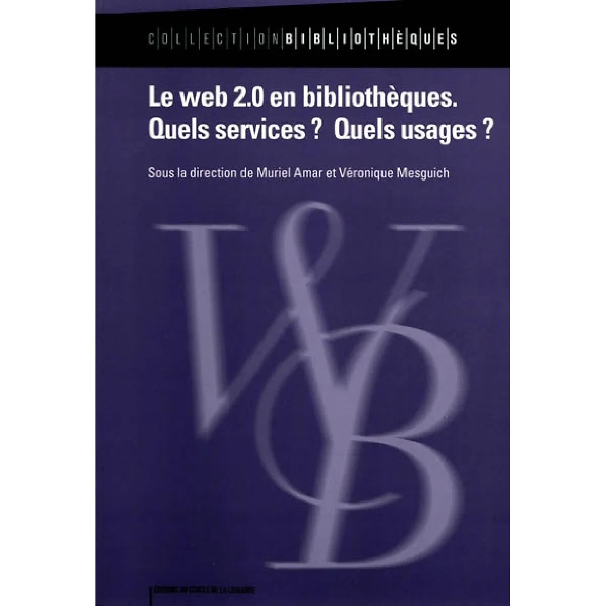 Le Web 2.0 en bibliothèques : quels services ? quels usages ? · Occasion