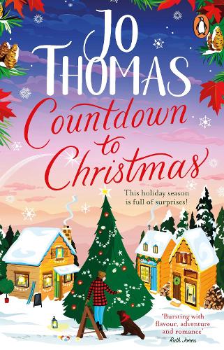 Countdown to Christmas: The most uplifting and feel-good Christmas romance book of 2023 from the bestselling author (Hardback)