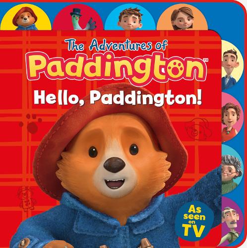 Hello, Paddington! (Tabbed Board) - The Adventures of Paddington (Board book)