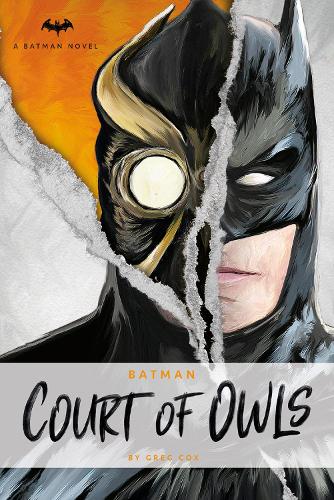 DC Comics Novels - Batman: The Court of Owls: An Original Prose Novel by Greg Cox (Paperback)