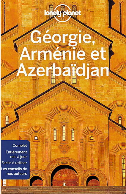 LONELY PLANET - GEORGIE ARMENIE AZERBAIDJAN LONELY PLANET