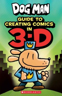 Dog Man: Guide to Creating Comics in 3-D - Dog Man (Multiple items, part(s) enclosed)