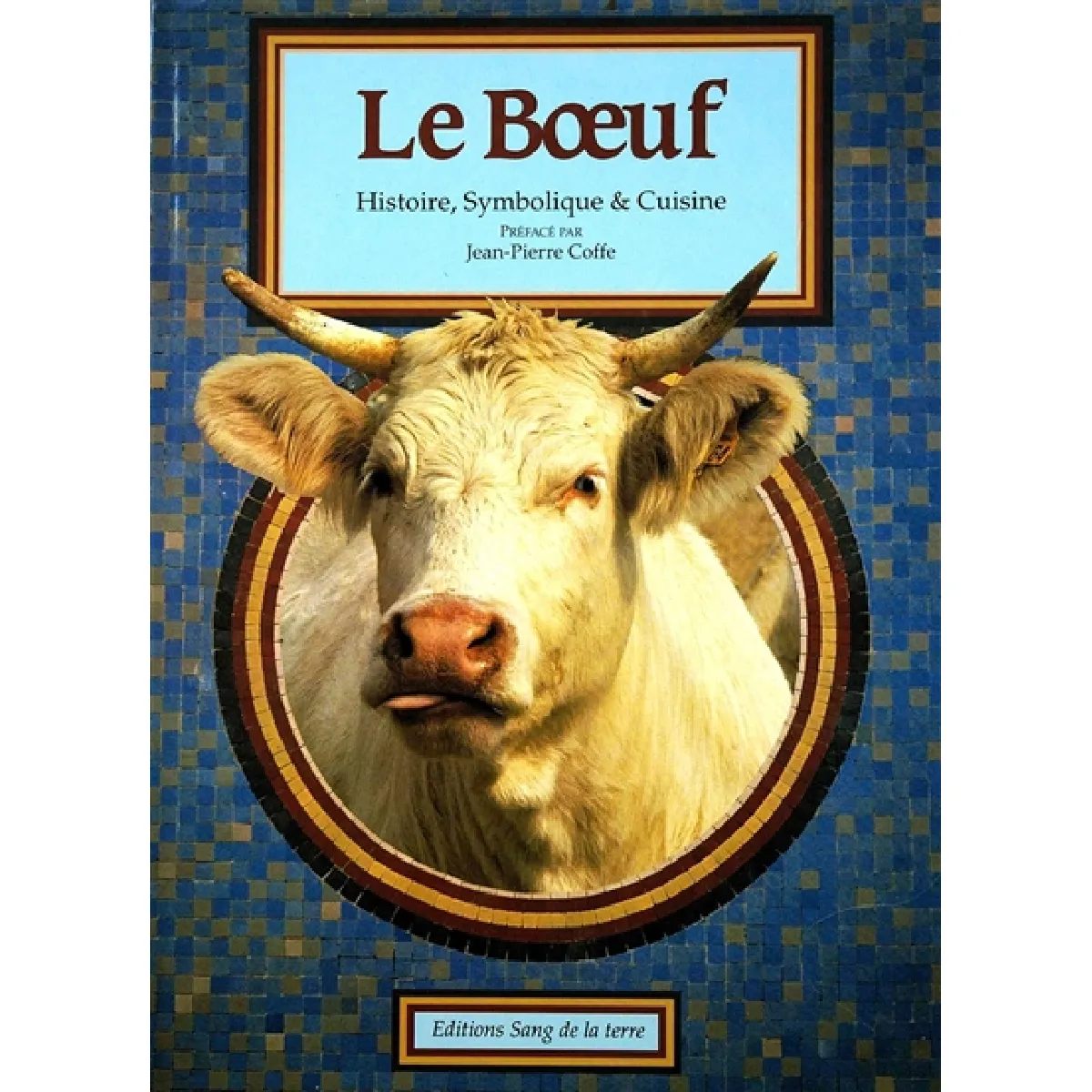 Le Boeuf : histoire, symbolique et cuisine · Occasion