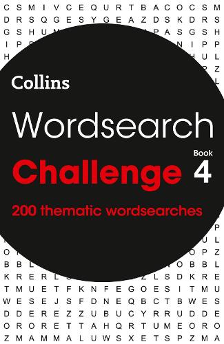 Wordsearch Challenge Book 4: 200 Themed Wordsearch Puzzles - Collins Wordsearches (Paperback)