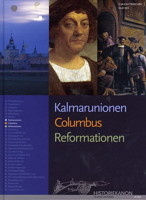 Historiekanon, Kalmarunion, Columbus, Reformationen - Claus Buttenschøn - Bog