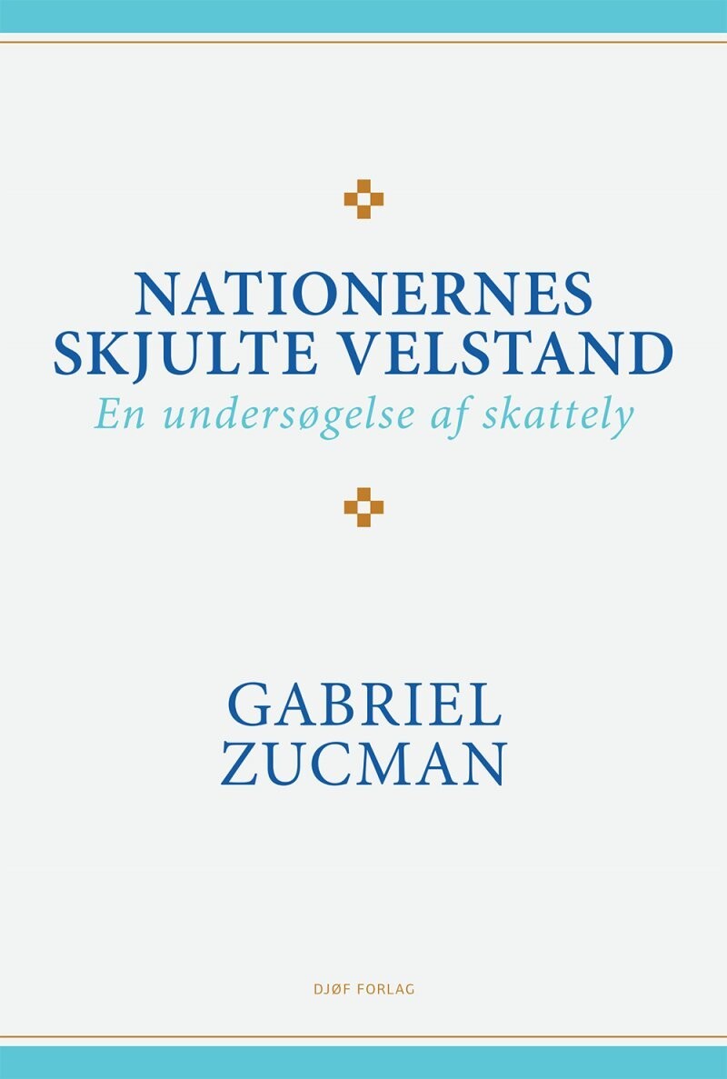 Nationernes Skjulte Velstand - Gabriel Zucman - Bog