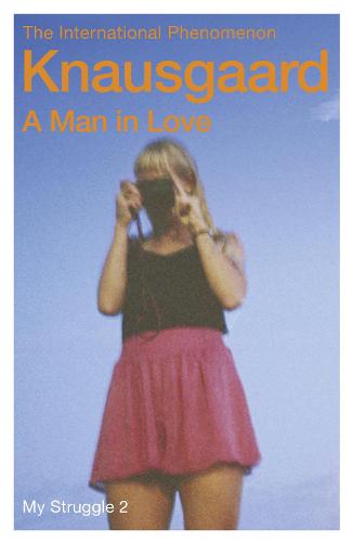 A Man in Love: My Struggle Book 2 - My Struggle (Paperback)