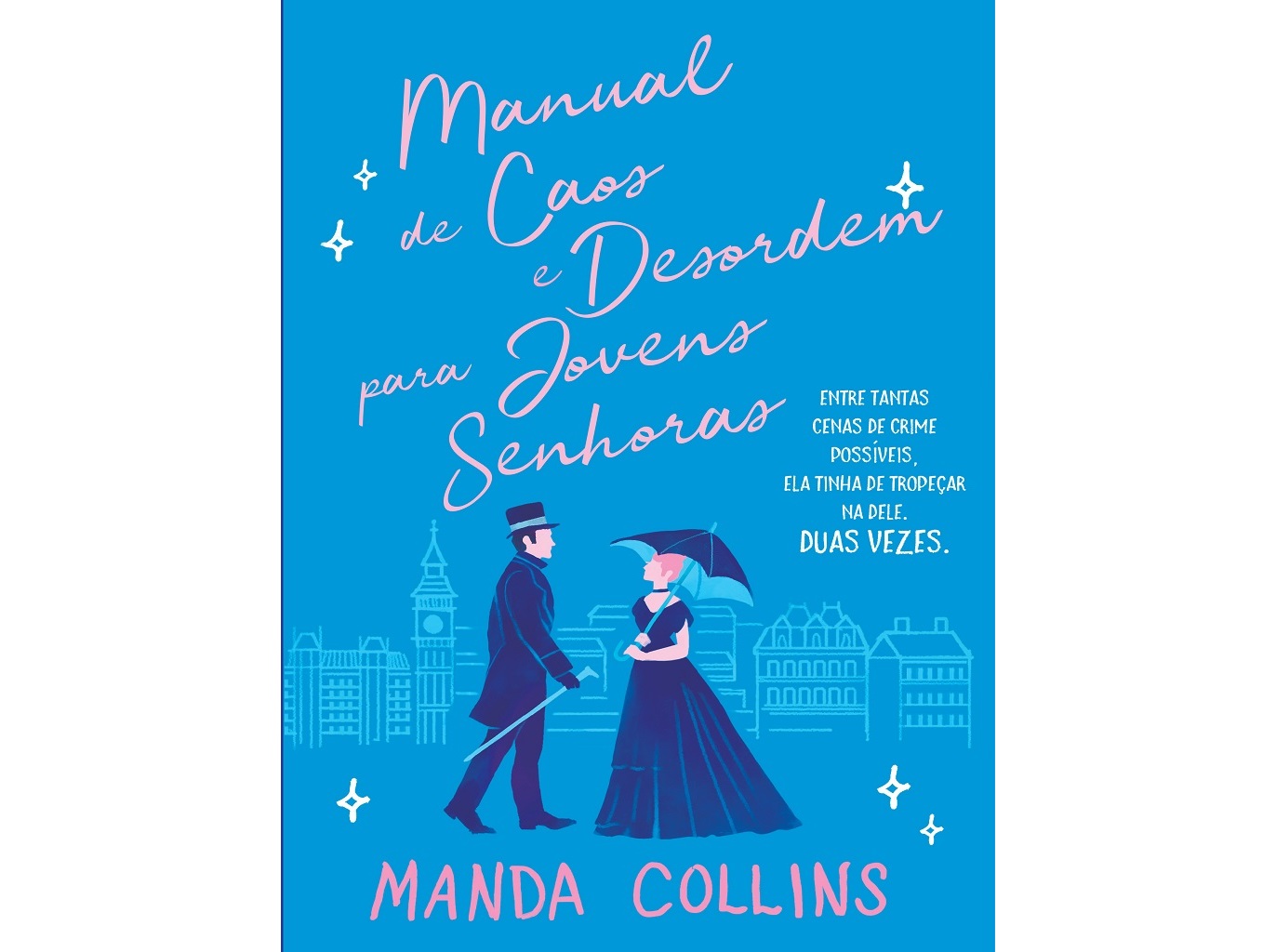 LIVRO MANUAL DE CAOS E DESORDEM PARA JOVENS SENHORAS DE MANDA COLLINS