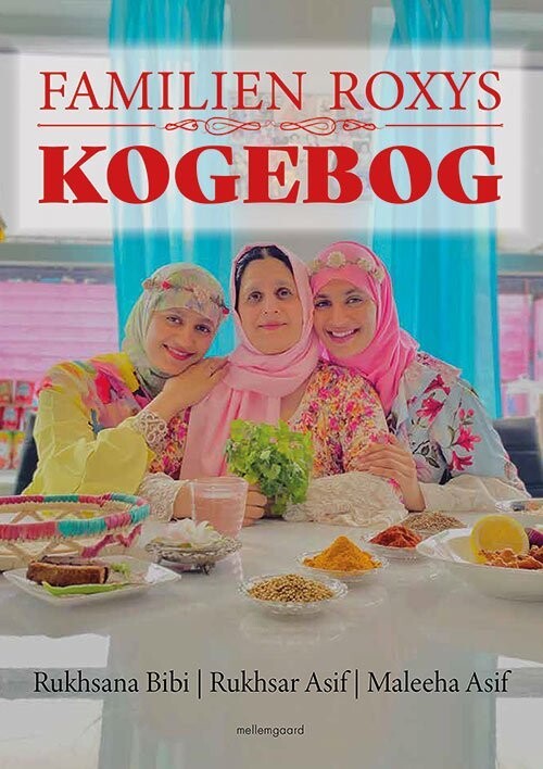 Familien Roxys Kogebog - Rukhsana Bibi - Bog