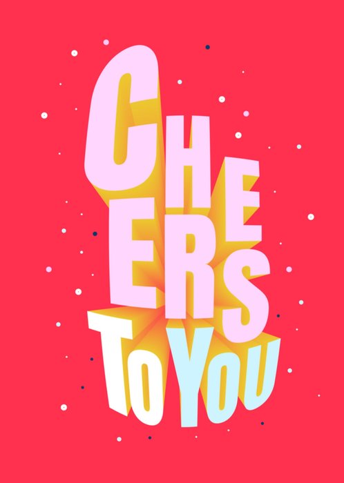Greetz | Verjaardagskaart | cheers to you