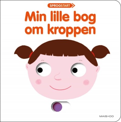 Sprogstart: Min Lille Bog Om Kroppen - Bog