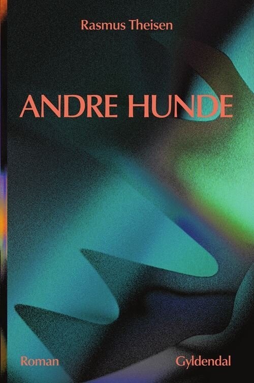 Andre Hunde - Rasmus Theisen - Bog