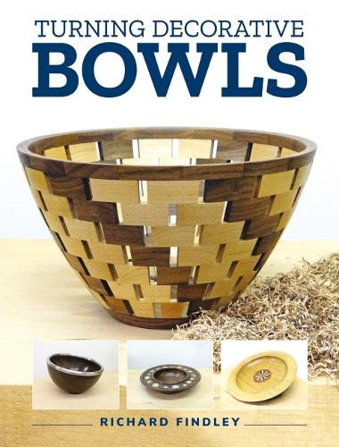 Turning Decorative Bowls (Paperback)