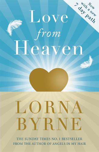Love From Heaven: Now includes a 7 day path to bring more love into your life (Paperback)