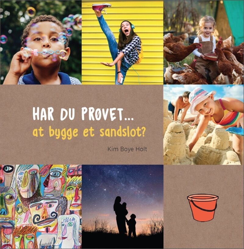 Har Du Prøvet At Bygge Et Sandslot - Kim Boye Holt - Bog