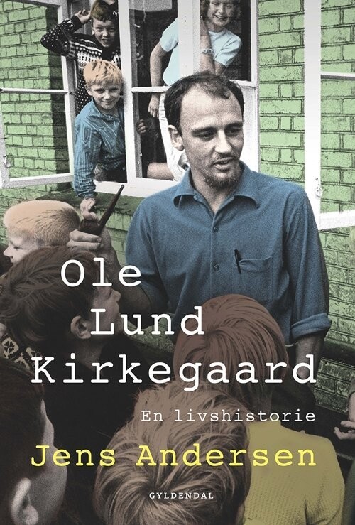 Ole Lund Kirkegaard Biografi - Jens Andersen - Bog