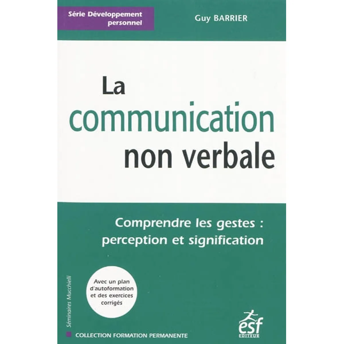 La communication non verbale : comprendre les gestes : perception et signification · Occasion