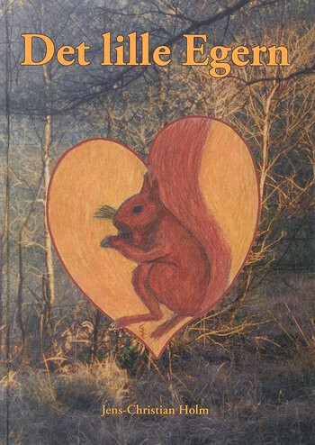 Det Lille Egern - Jens-Christian Holm - Bog