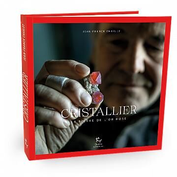 GUERIN - CRISTALLIER LA FIEVRE DE L