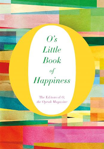 O's Little Book of Happiness - O's Little Books/Guides (Hardback)