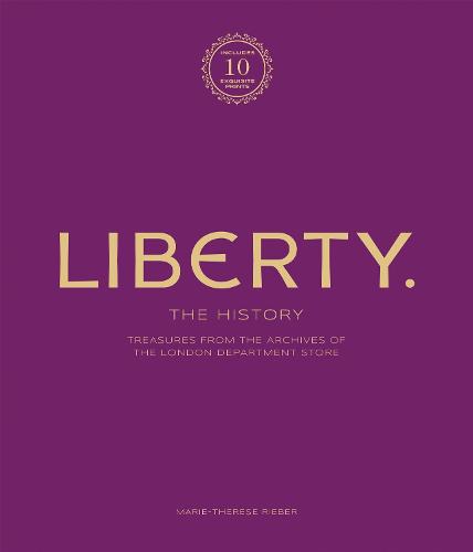 Liberty: The History Luxury Edition: Treasure from the archives of the London department store (Multiple items, boxed)