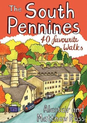 The South Pennines: 40 Favourite Walks (Paperback)