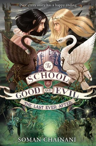 The Last Ever After - The School for Good and Evil Book 3 (Paperback)