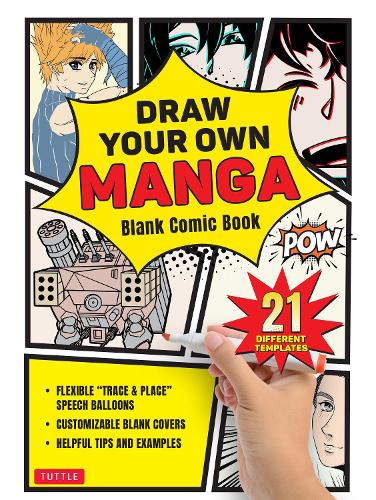 Draw Your Own Manga: Blank Comic Book (With 21 Different Templates) (Paperback)