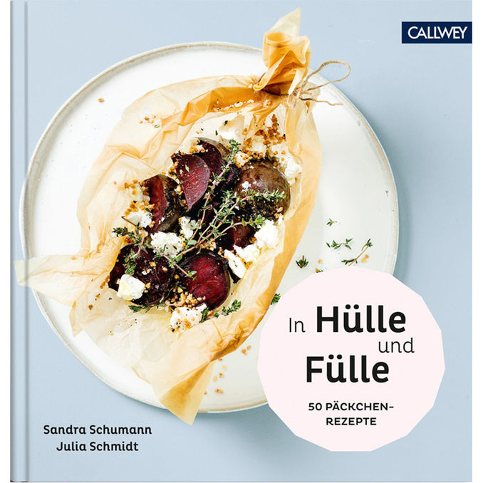 In Hülle und Fülle Sandra Schumann, 144 Seiten von CALLWEY