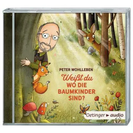 Oetinger Hörspiel-CD Peter Wohlleben - Weißt du, wo die Baumkinder sind?