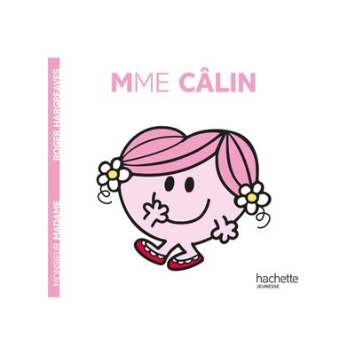 Mme Câlin - Les Monsieur Madame - par Hargreaves Adam