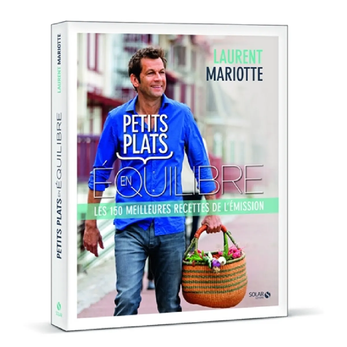 Petits plats en équilibre : les 150 meilleures recettes de l'émission · Occasion