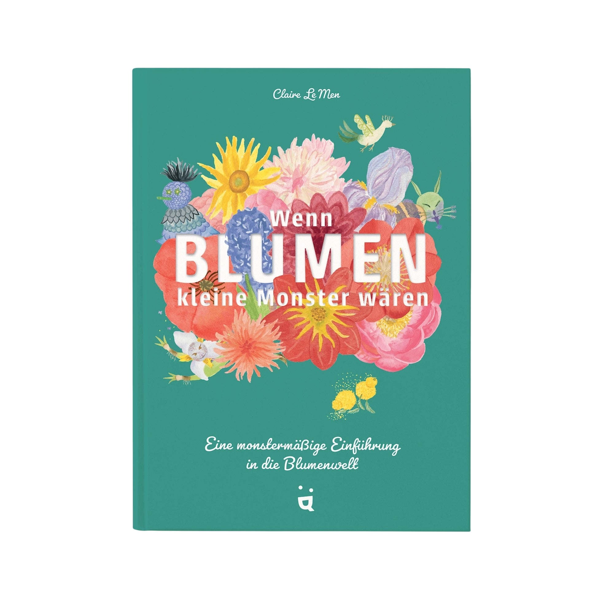 Buch Wenn Blumen kleine Monster wären