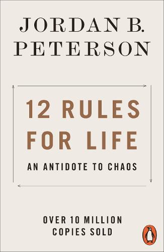 12 Rules for Life: An Antidote to Chaos (Paperback)