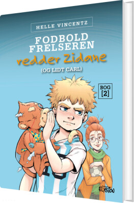 Fodbold-Frelseren Redder Zidane - Og Lidt Carl - Helle Vincentz - Bog