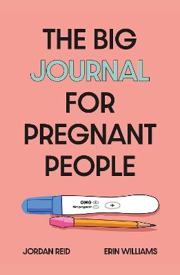 The Big Journal for Pregnant People (Paperback)
