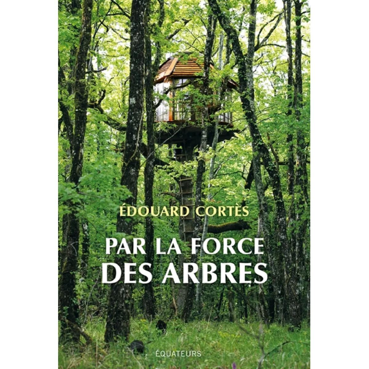 Par la force des arbres · Occasion